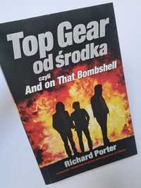 Top Gear od środka czyli And on That Bombshell - Richard Porter