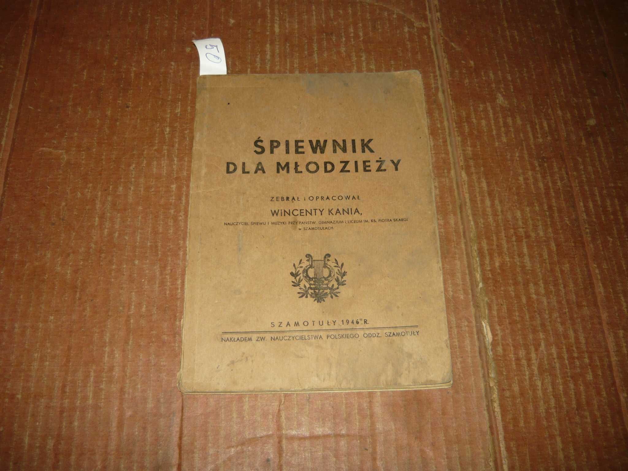 Śpiewnik dla młodzieży Kania - 1946