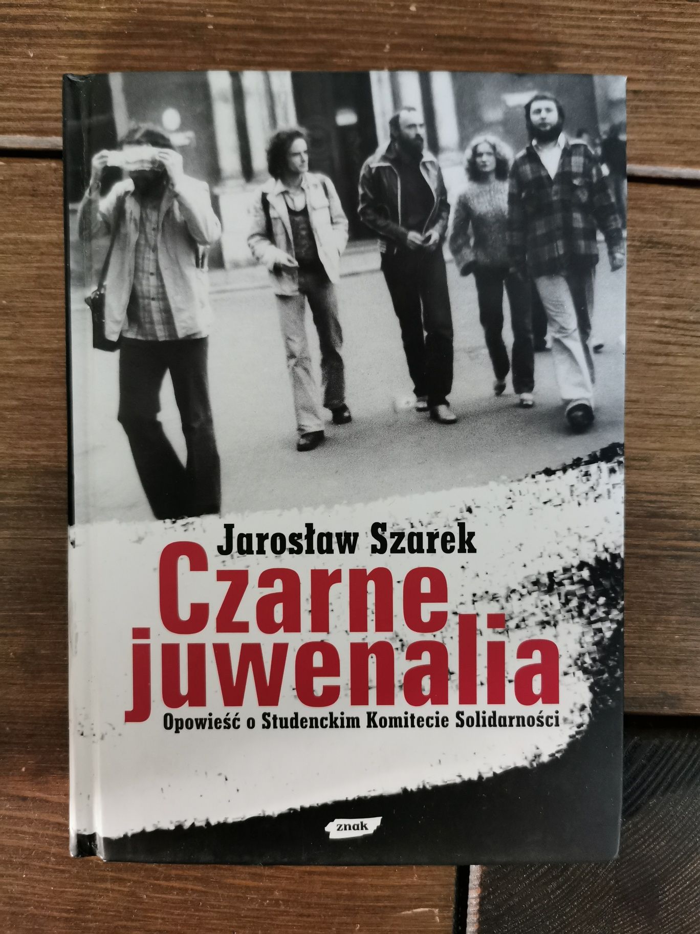 Czarne juwenalia - Jarosław Szarek