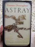 ASTRAY - EMMA DONOGHUE