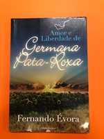 Amor e liberdade de Germana Pata-Roxa - Fernando Évora