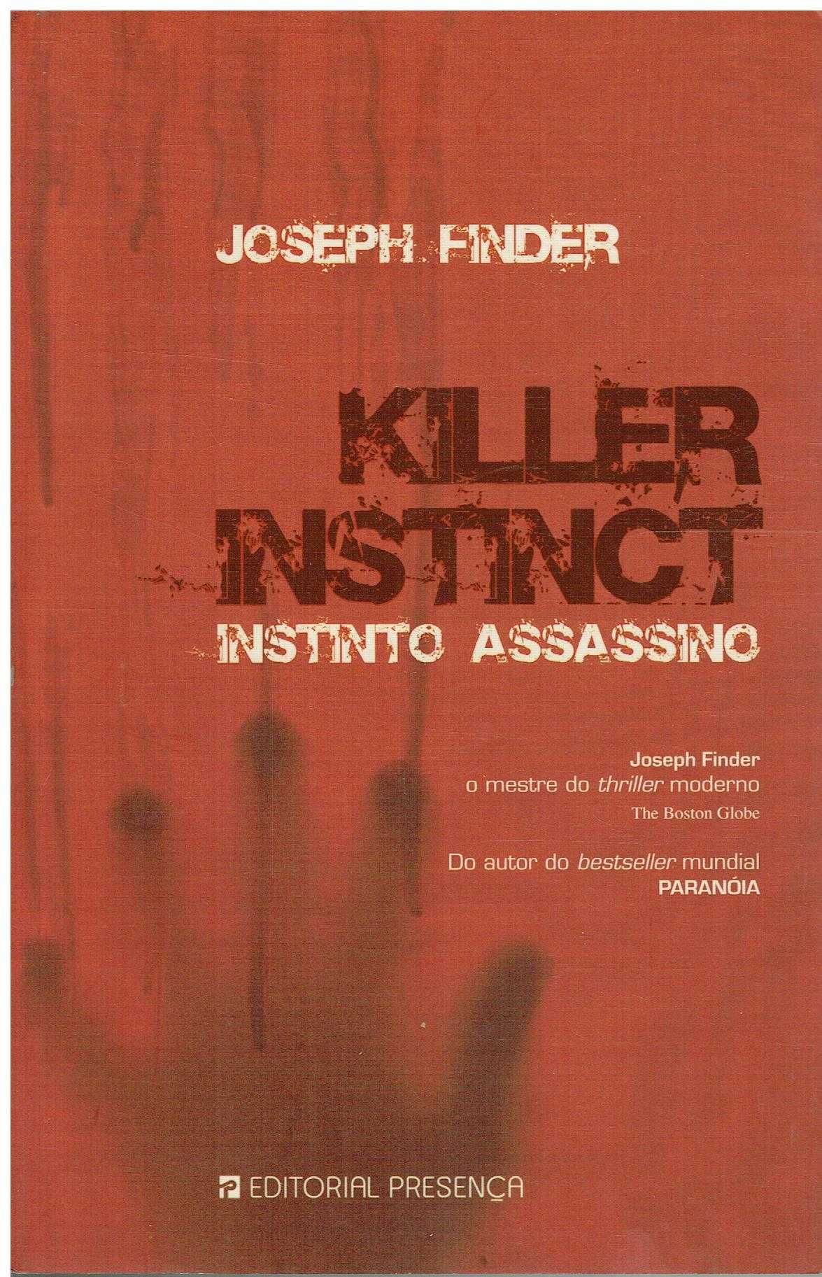 13203

Killer Instinct - Instinto Assassino
de Joseph Finder