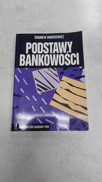 Podstawy bankowości. Zbigniew Dobosewicz