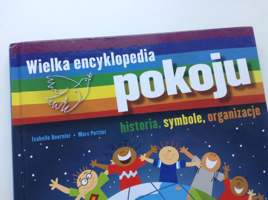 Wielka ENCYKLOPEDIA POKOJU historia, symbole, organizacje