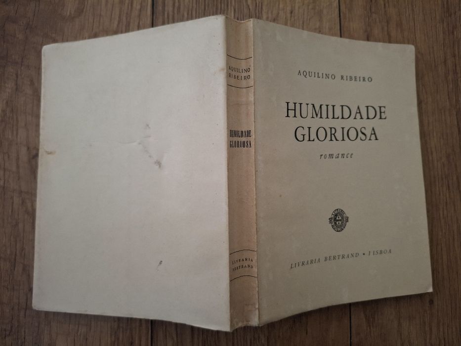 Humildade Gloriosa - Aquilino Ribeiro 1966