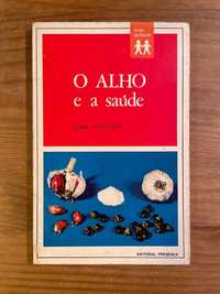 O Alho e a Saúde (portes grátis)