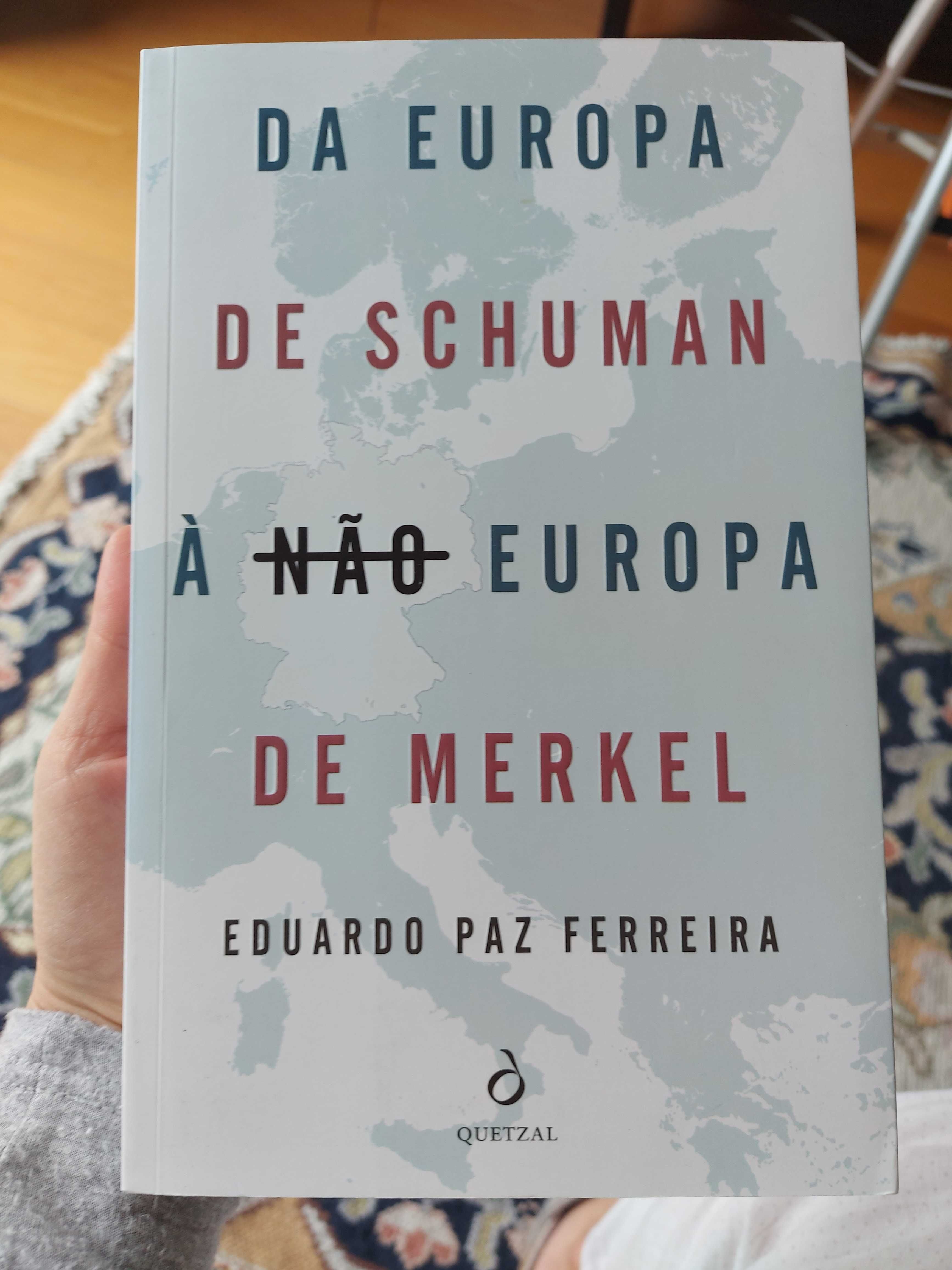 Livro "Da Europa de Schuman à Não Europa de Merkel" novo