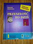 Przeszłosć to dziś Krzysztof Mrowcewicz liceum technikum wyd ZMIENIONE