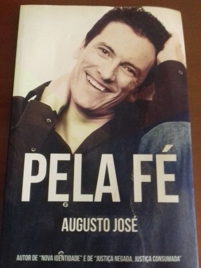 Pela Fé, Augusto José