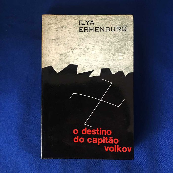 O DESTINO DO CAPITÃO VOLKOV Ilya Erhenburg - edição de 1967