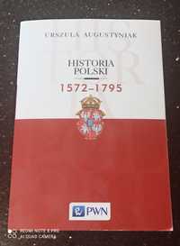 Historia Polski 1572 - 1795 Urszula Augustyniak