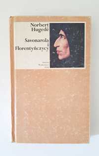 Savonarola i Florentyńczycy, Norbert Hugede