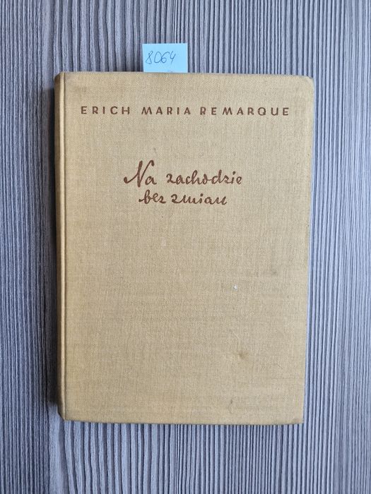 8064. "Na zachodzie bez zmian" Erich Maria Remarque