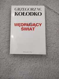 Grzegorz Witold Kołodko - Wędrujący świat
