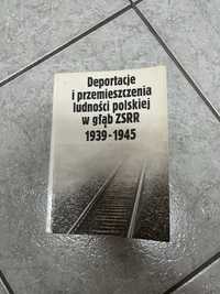 Książka - Deportacja i przemieszczenia ludności polskiej w głąb ZSRR