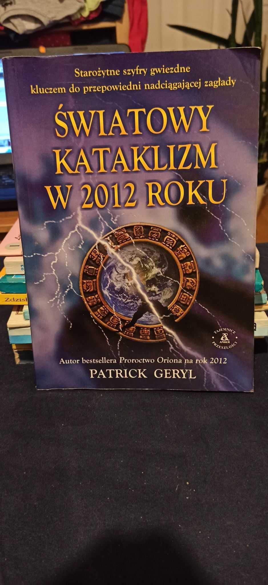 Światowy kataklizm w 2012 roku