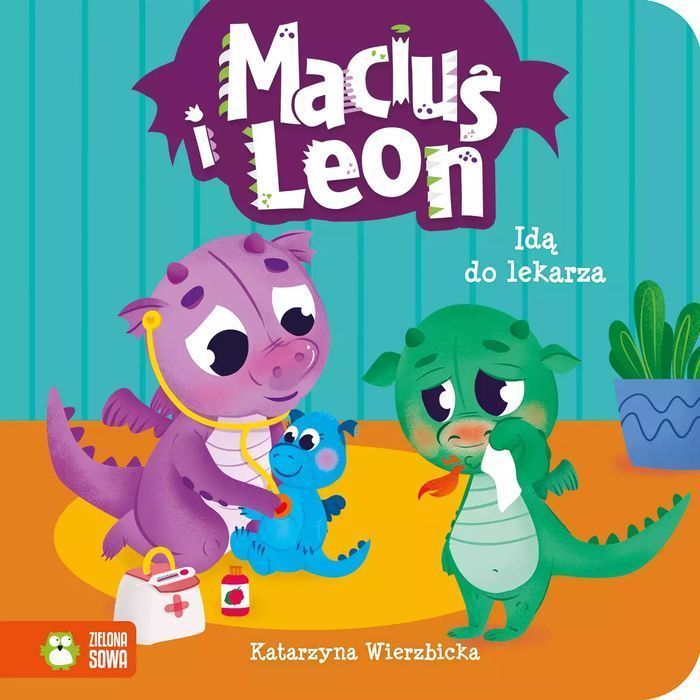 Maciuś i Leon idą do lekarza. Zielona Sowa. Nowy Produkt