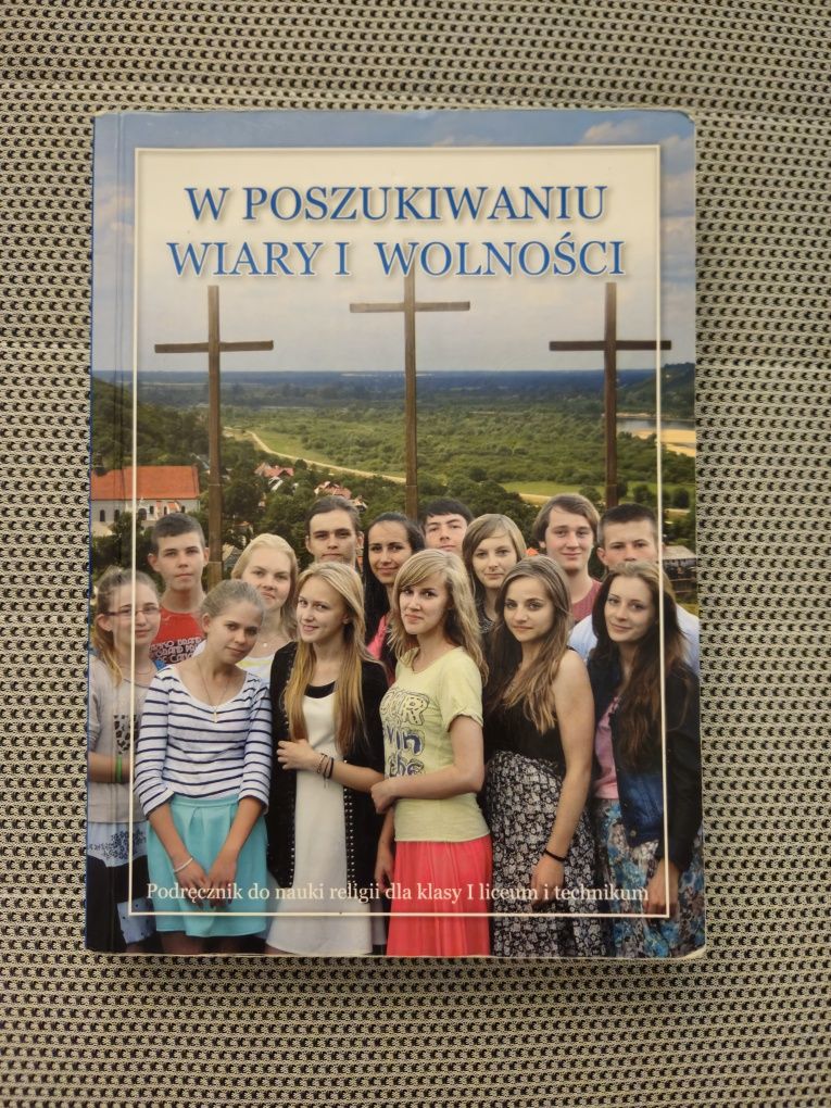 W poszukiwaniu wiary i wolności. Podręcznik do religii. Klasa 1