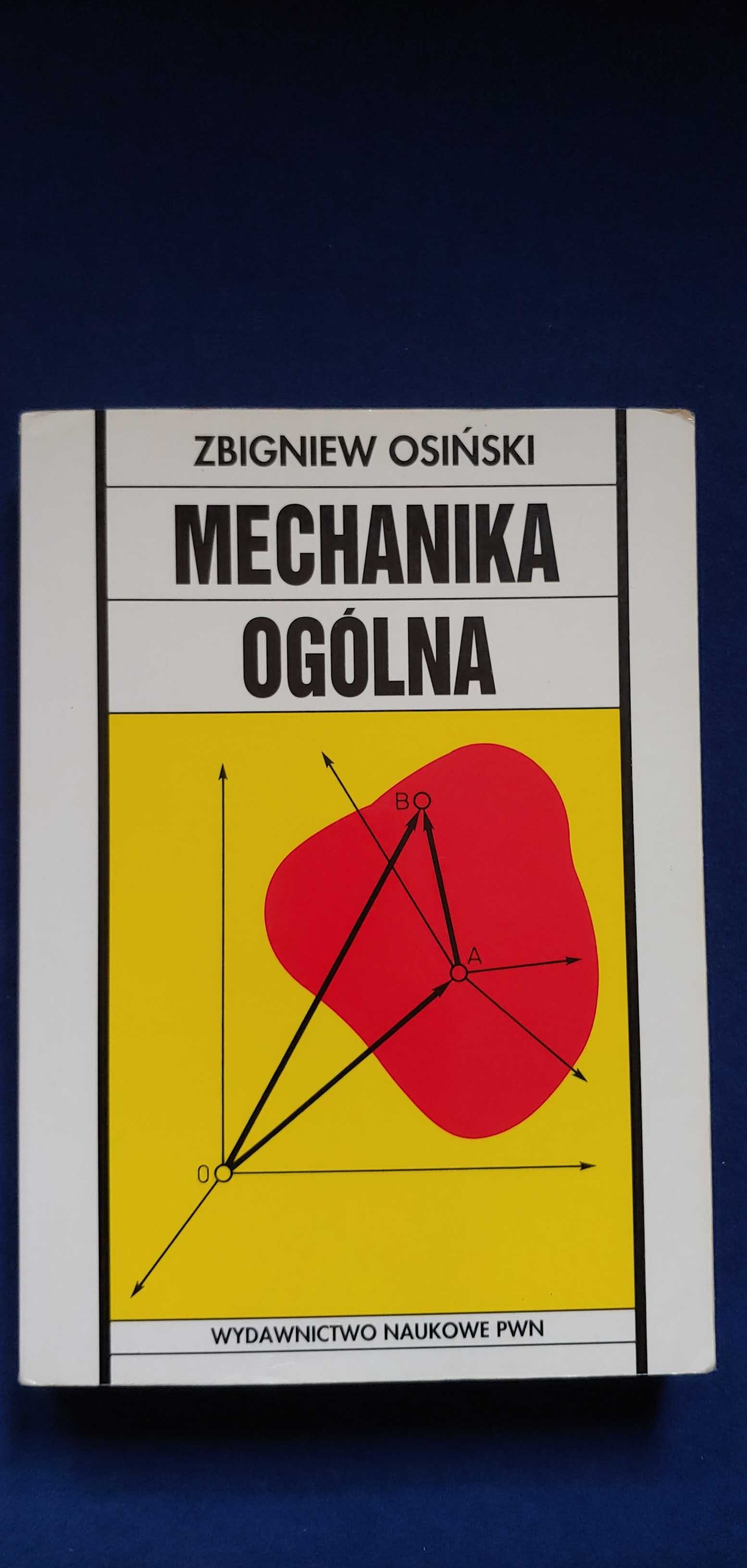 Mechanika ogólna , Osiński