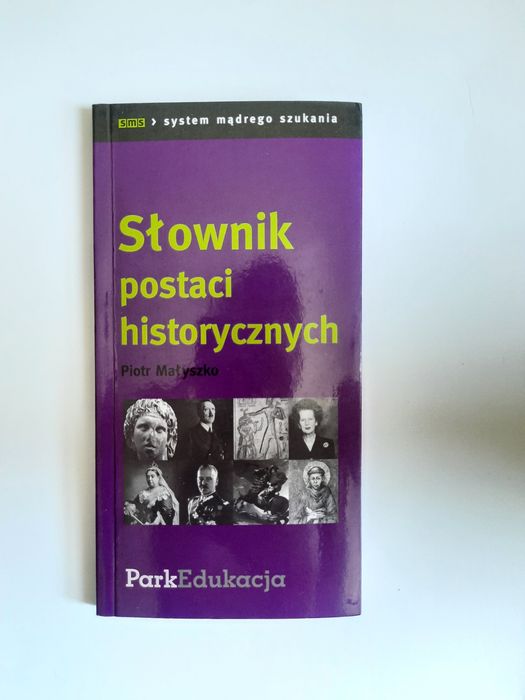 Słownik postaci historycznych Piotr Małyszko Jak nowy