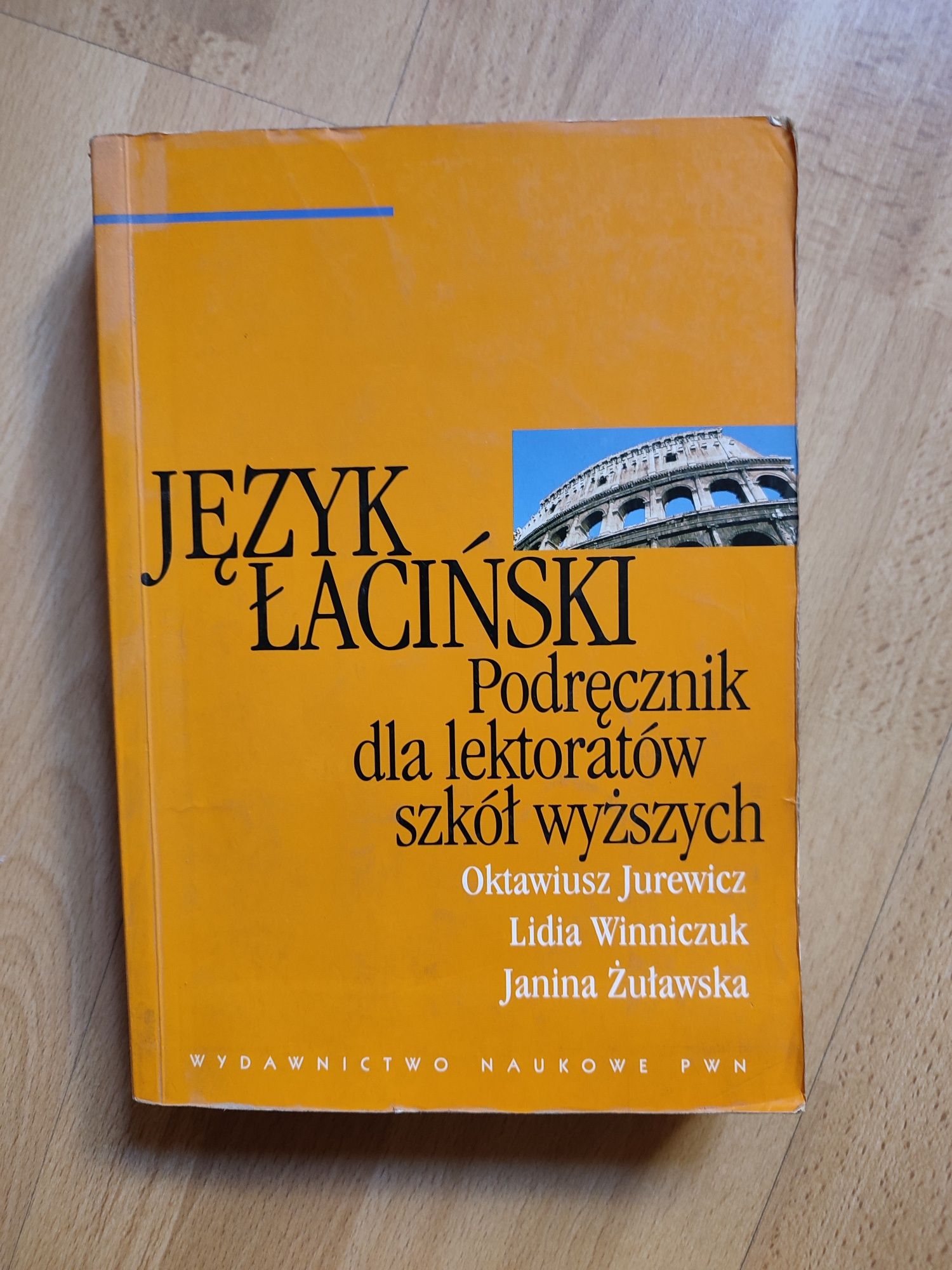 Język łaciński Podręcznik dla lektoratów szkół wyższych