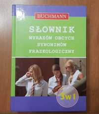 Słownik wyrazów obcych, synonimów i frazeologiczny (3 w 1)