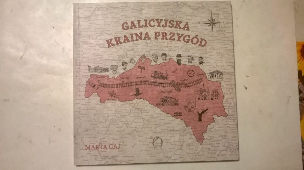 Galicyjska kraina przygód Gaj Marta