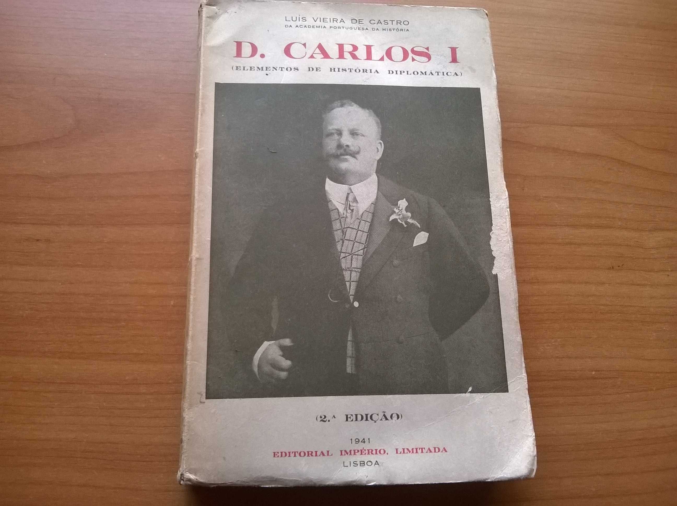 D. Carlos I (2.ª edição) - Luís Vieira de Castro