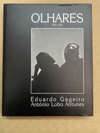 Ollhares 1951/1998 Eduardo Gageiro António Lobo Antunes Impecável Raro