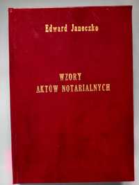 Wzory aktów notarialnych - Edward Janeczko