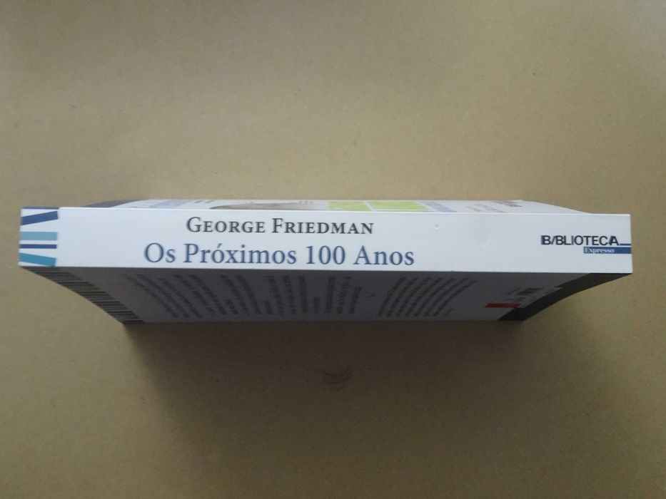 Os Próximos 100 Anos de George Friedman - 1ª Edição