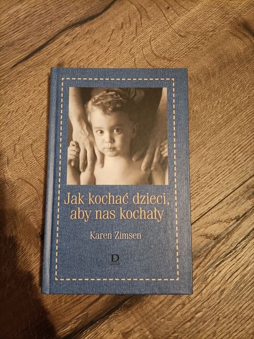 Jak kochać dzieci, aby nas kochały książka
