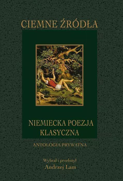 Ciemne źródła. Niemiecka poezja klasyczna. Antologia. Aspra