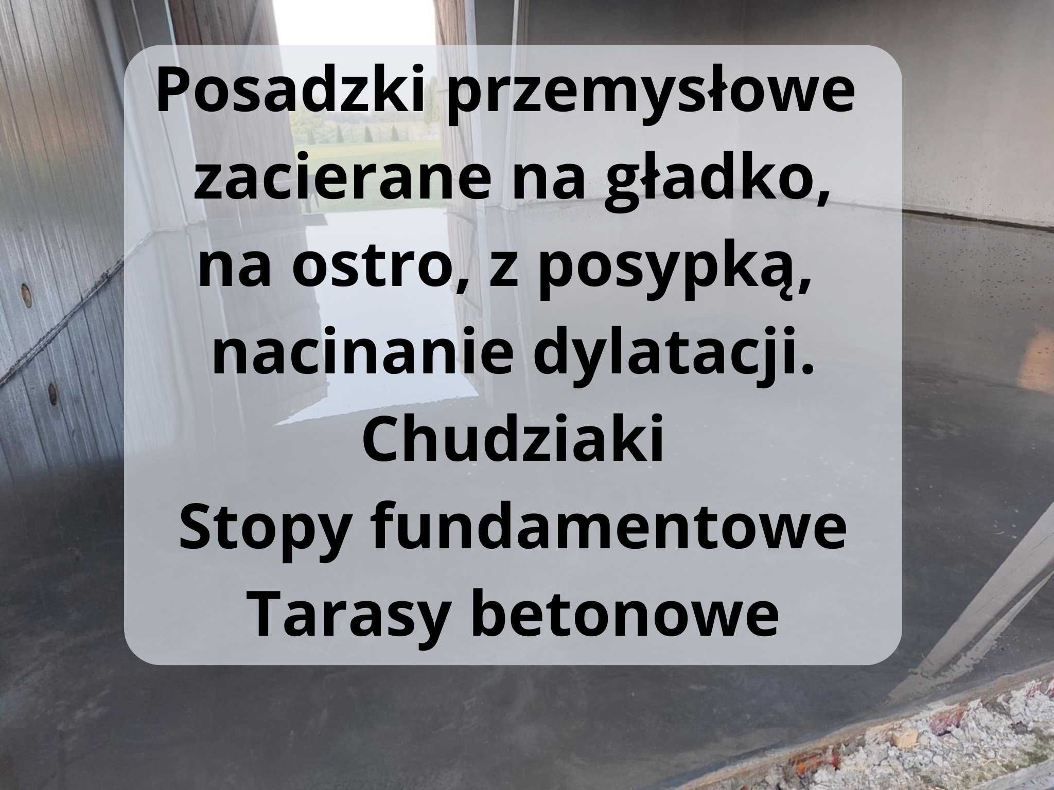 Płyty fundamentowe, posadzki przemysłowe, podjazdy betonowe, tarasy