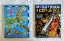 "Grande Atlas de Dinossauros" e "Descobre a Roma Antiga" editora DK