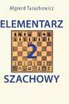 Elementarz Szachowy 2  Algierd Tarachowicz