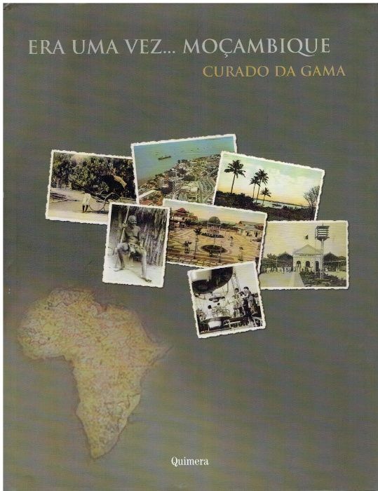 92 Era uma vez... Moçambique de Curado da Gama