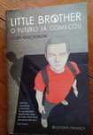 Little Brother - O Futuro já começou de Cory Doctorow