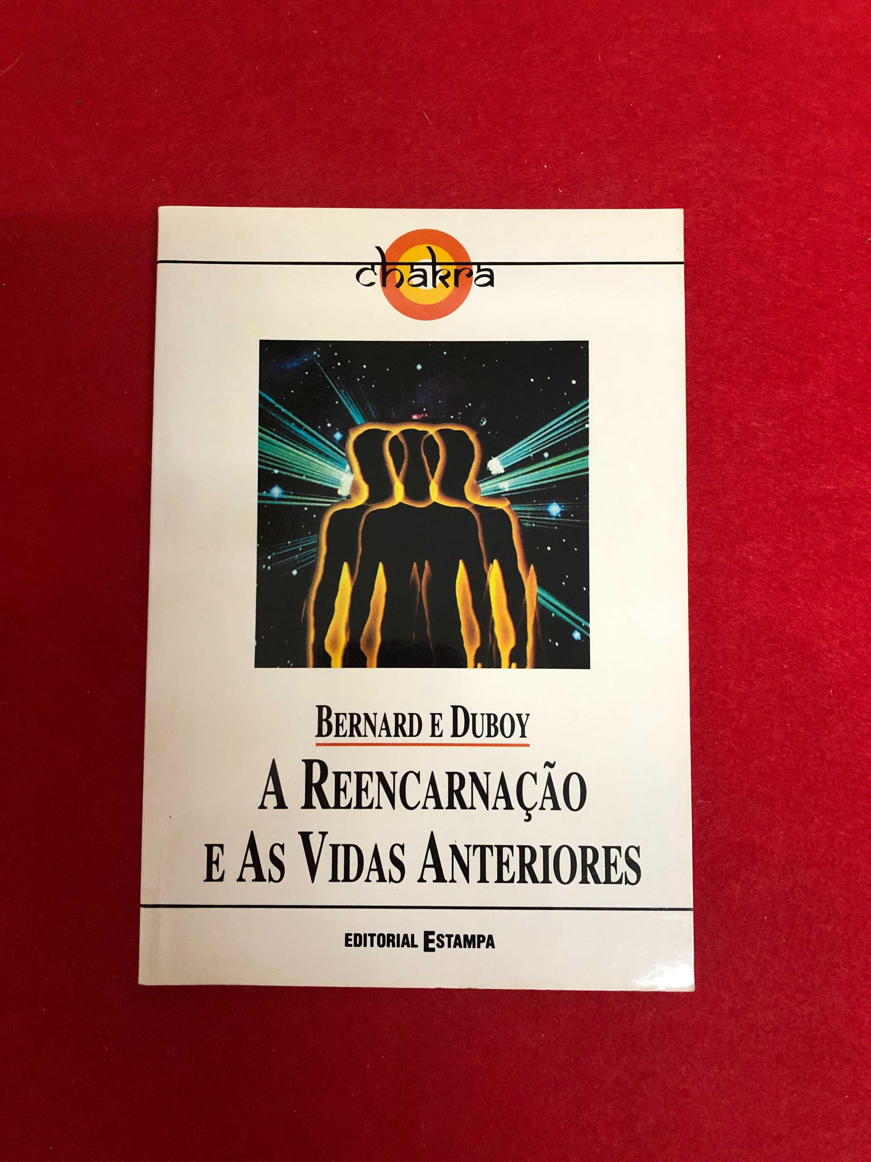 A reencarnação e as vidas anteriores - Bernard e Duboy
