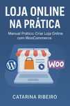 Manual Prático: Criar Loja Online com WooCommerce