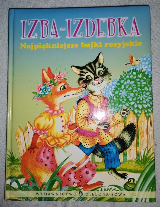 Izba - Izdebka. Najpiękniejsze bajki rosyjskie