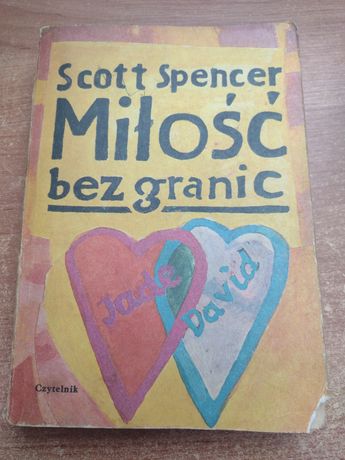 Scott Spencer Miłość bez granic