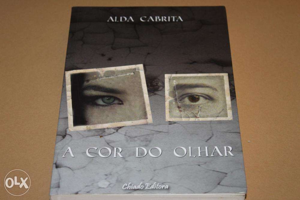 A Cor do Olhar// de Alda Cabrita