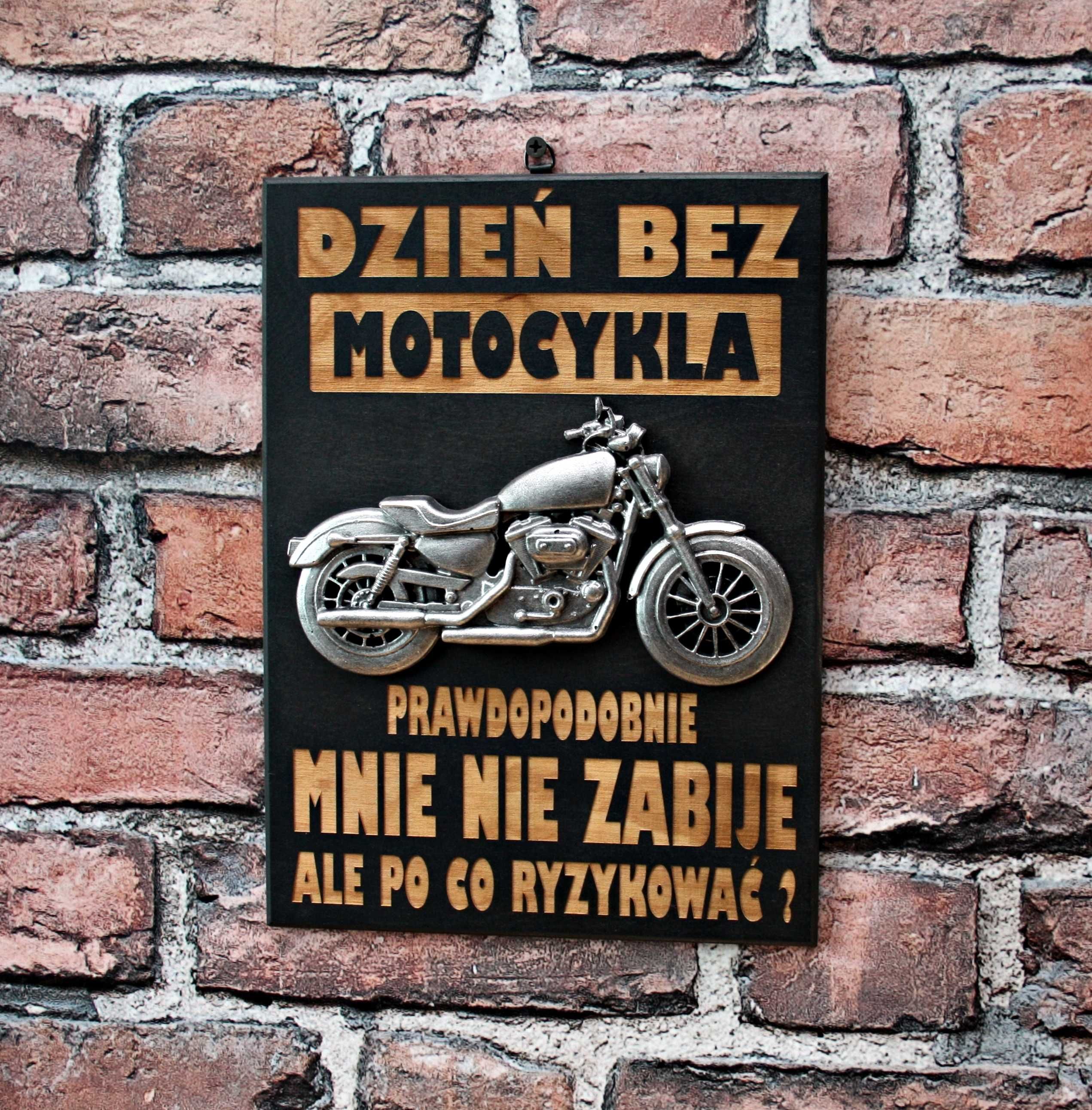 Tabliczka Plakat 3D dla Motocyklisty "Dzień bez.."