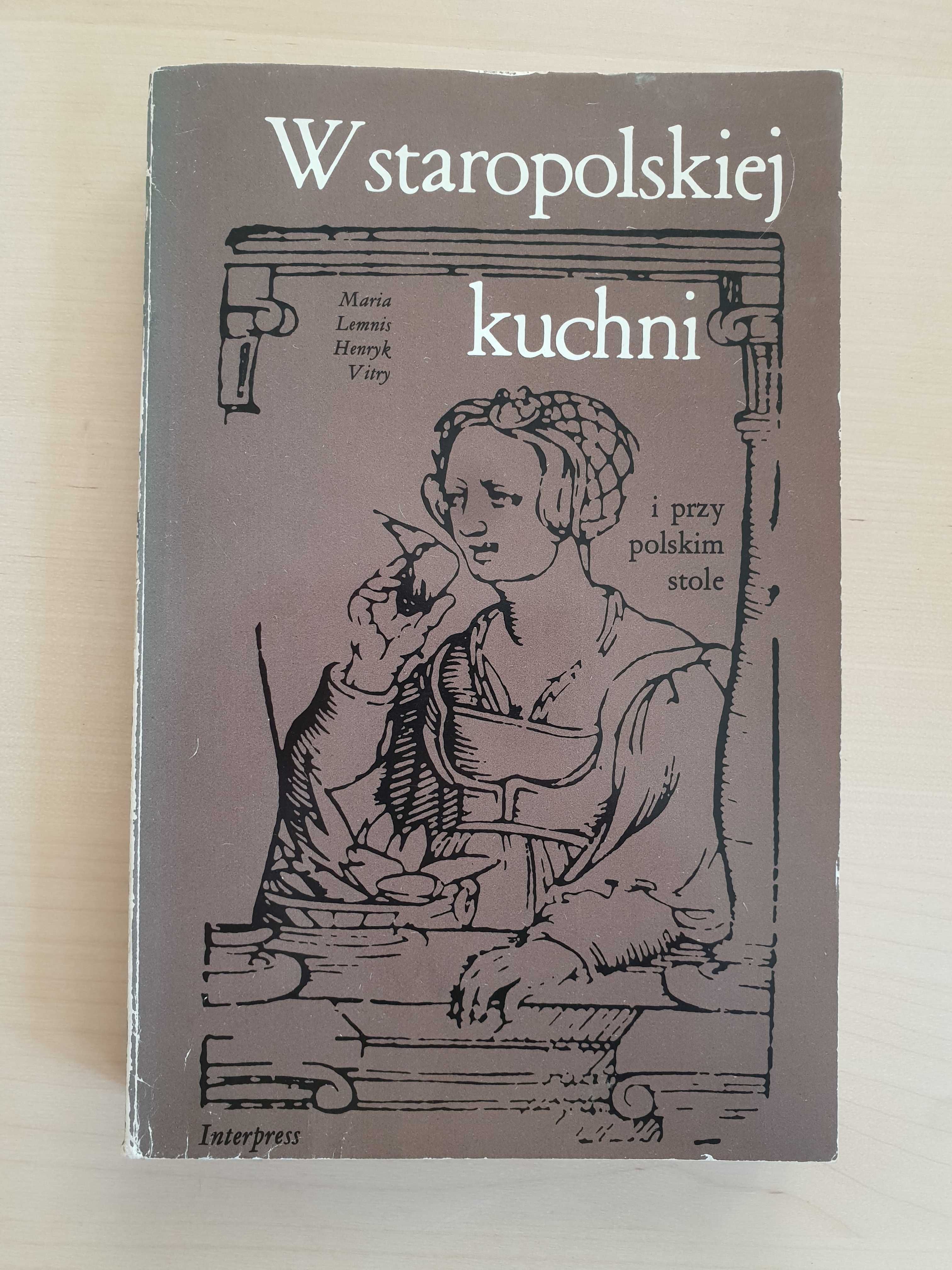 W staropolskiej kuchni i przy polskim stole - Lemnis, Vitry