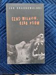 Czas wilków, czas psów Jan Krasnowolski