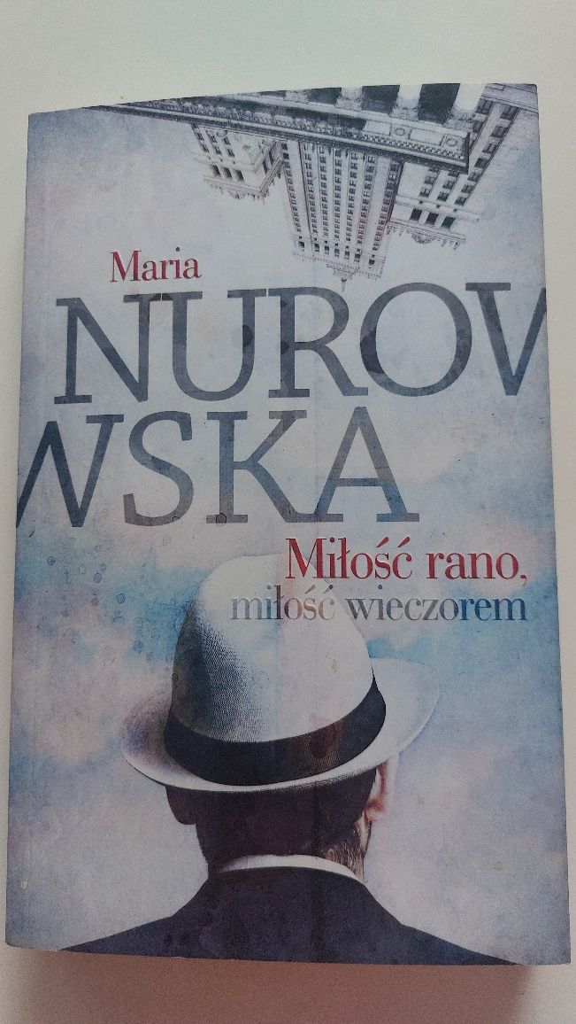 Maria Nurowska Miłość rano,miłość wieczorem.