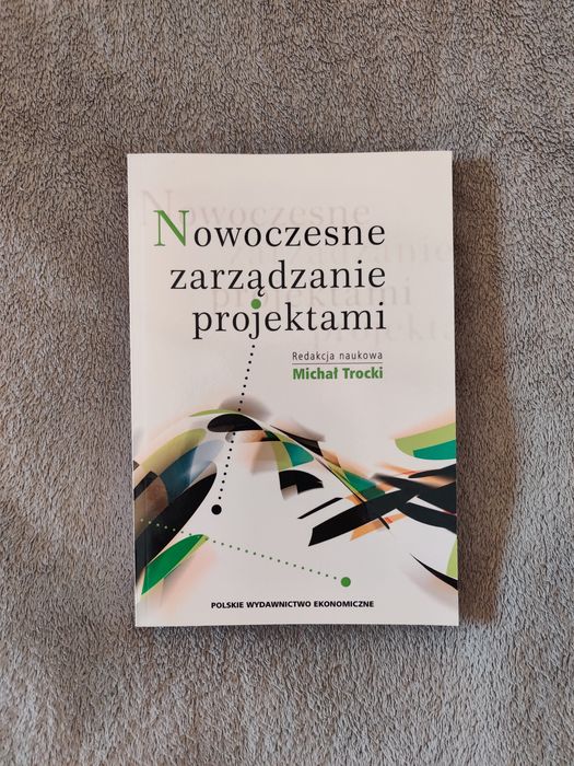 Michał Trocki Nowoczesne zarządzanie projektami