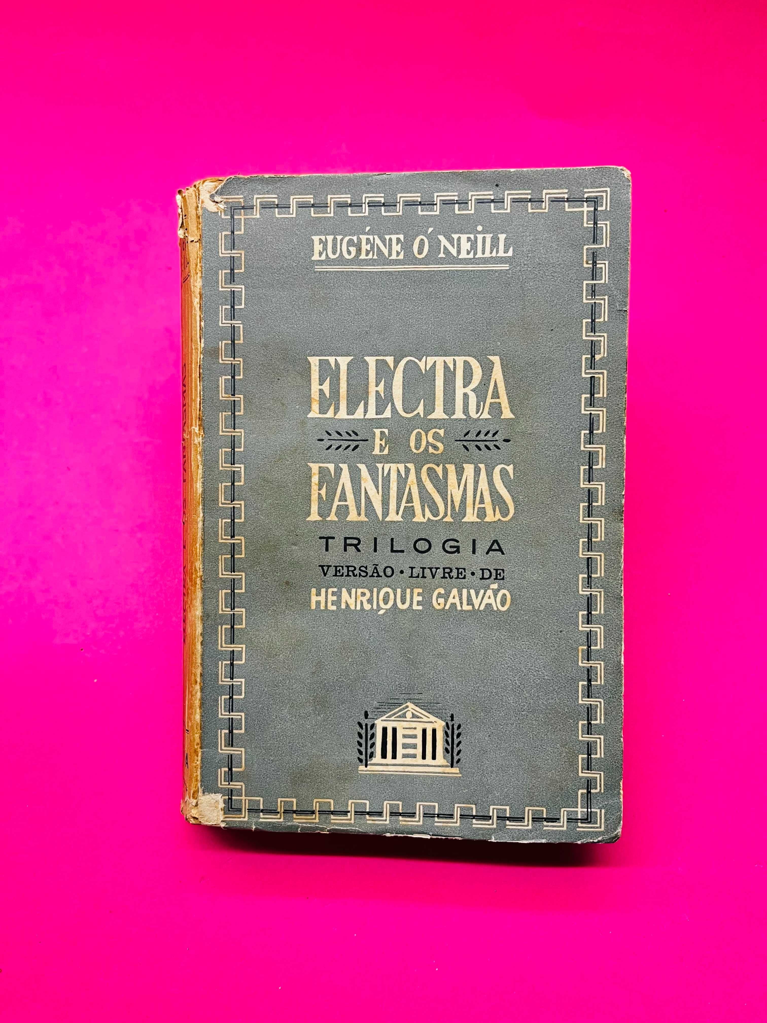 ELECTRA E OS FANTASMAS - Eugéne Ó Neill