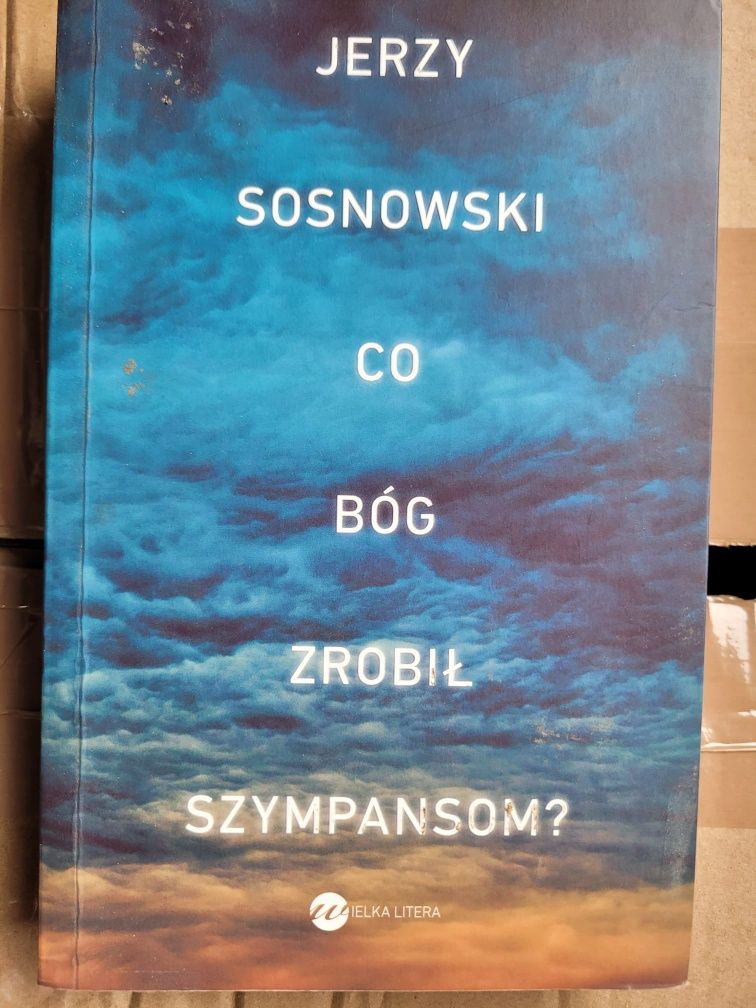 Co Bóg zrobil szympansom- Jerzy Sosnowski